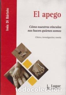 B&uuml;cher: APEGO COMO NUESTROS VINCULOS NOS HANQUIENES SOMOS,EL - DI BARTOLO, INES