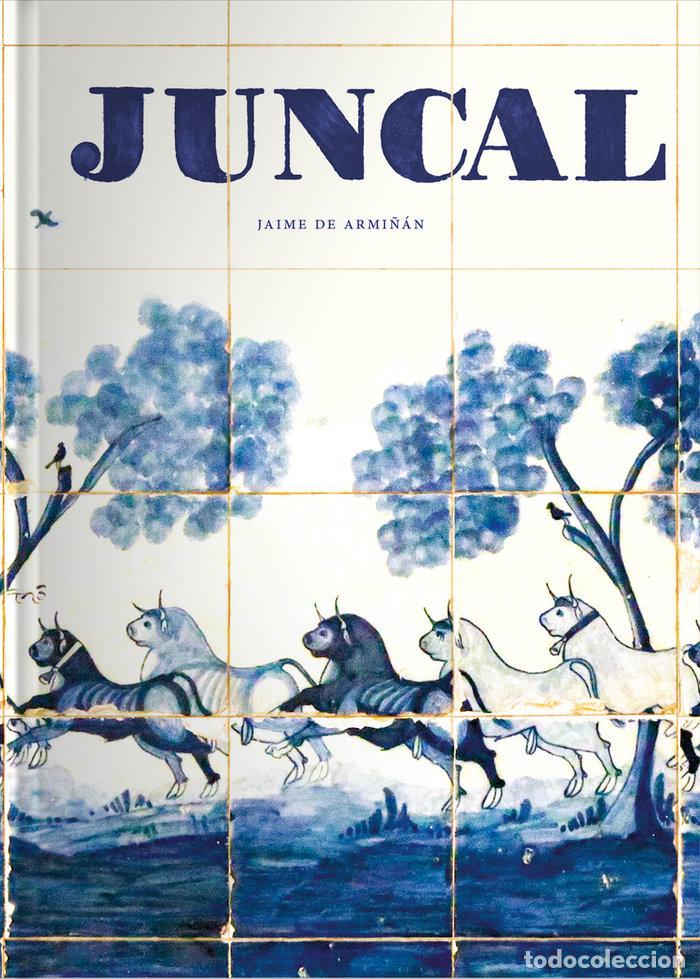 B&uuml;cher: JUNCAL - DE ARMI&Ntilde;AN OLIVER, JAIME