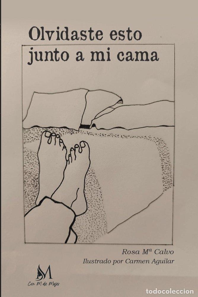 Libri: OLVIDASTE ESTO JUNTO A MI CAMA - CALVO, ROSA M