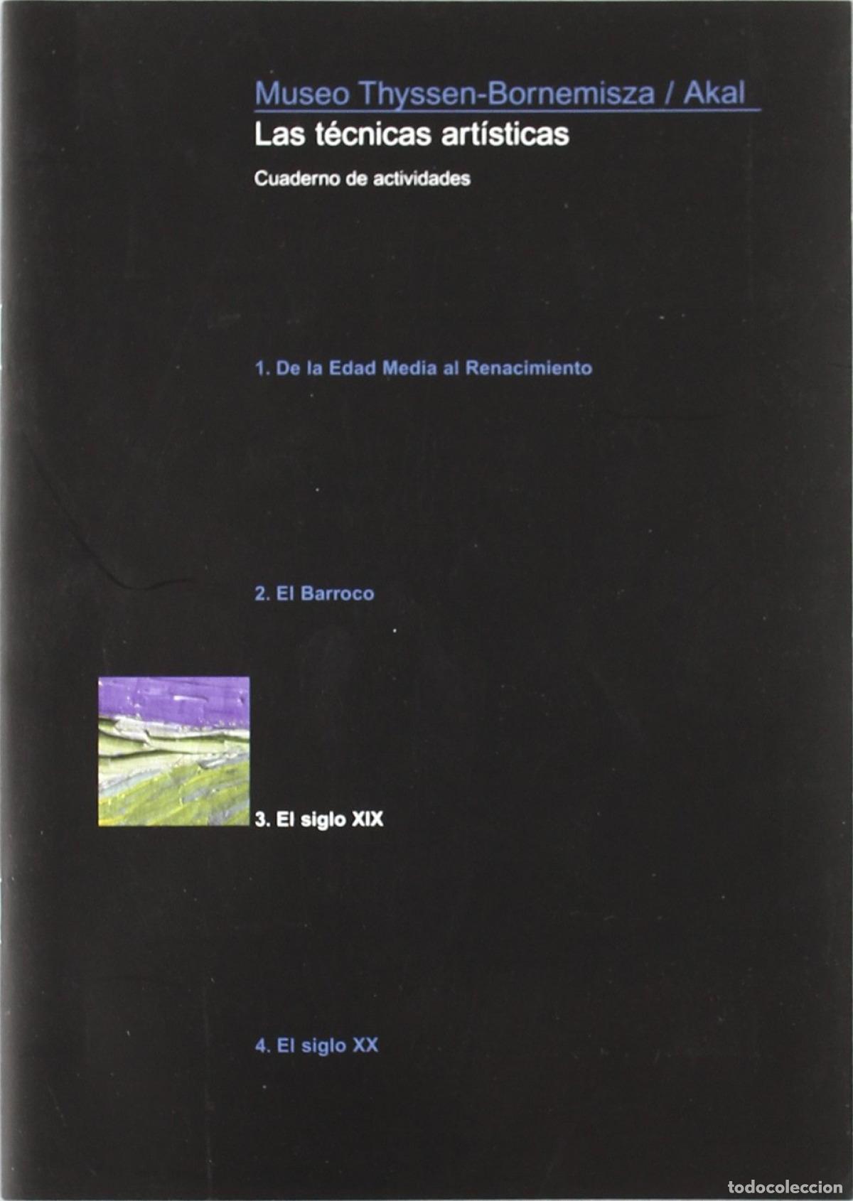 Livres: LAS T&Eacute;CNICAS ART&Iacute;STICAS. 3. EL SIGLO XIX - Varios autores