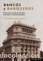 Livres: BANCOS Y BANQUEROS - TORTELLA, GABRIEL