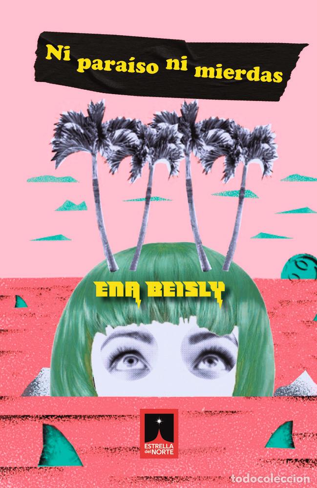 Livres: NI PARAISO NI MIERDAS - BEISLY, ENA