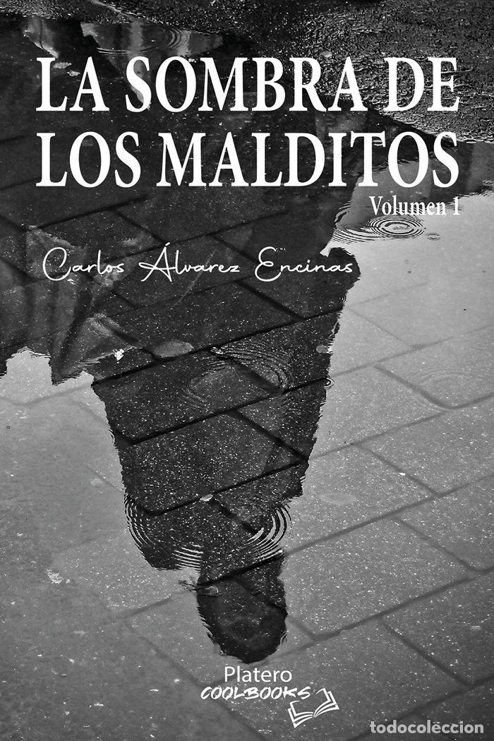 books: LA SOMBRA DE LOS MALDITOS VOLUMEN 1 - &Aacute;LVAREZ ENCINAS, CARLOS