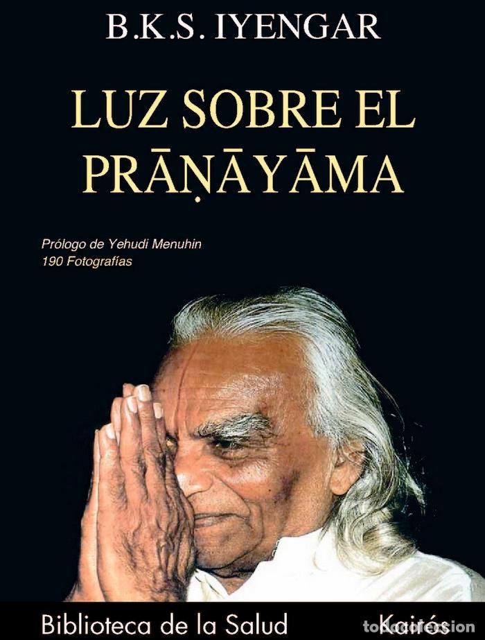 Libros: LUZ SOBRE EL PRANAYAMA - IYENGAR