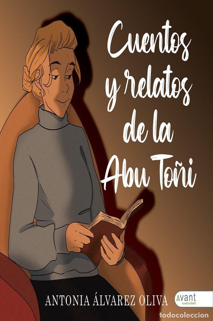 Libros: CUENTOS Y RELATOS DE ABU TO&Ntilde;I - ALVAREZ OLIVA, ANTONIA