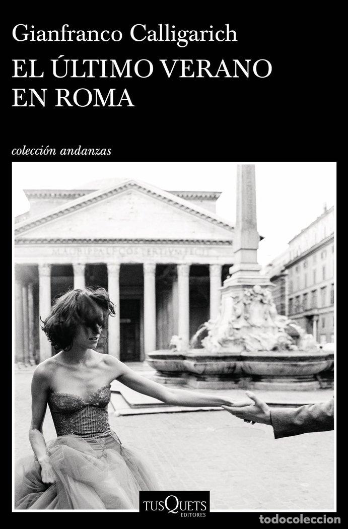 Libros: EL ULTIMO VERANO EN ROMA - GIANFRANCO CALLIGARICH