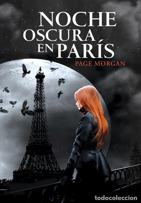 Libros: NOCHE OSCURA EN PARIS - MORGAN, PAGE