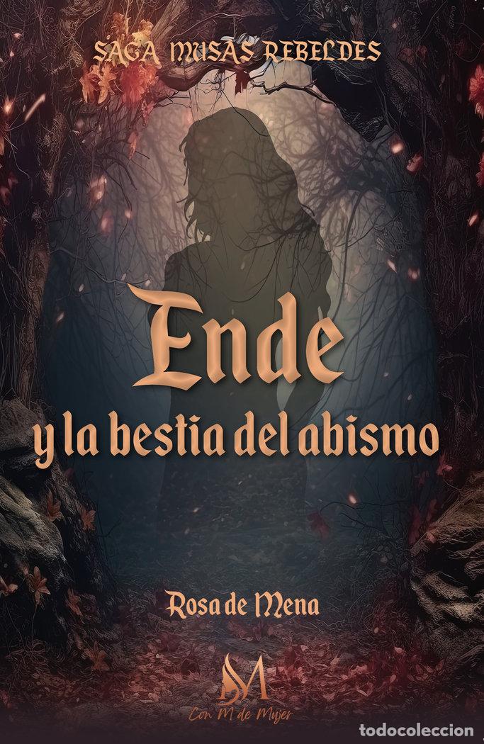 Libros: ENDE Y LA BESTIA DEL ABISMO - DE MENA, ROSA