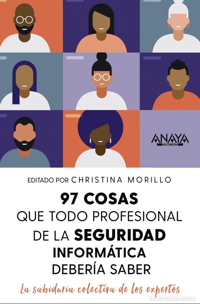 Libros: 97 COSAS QUE TODO PROFESIONAL DE SEGURIDAD DE LA INFORMACION - MORRILLO, CHRISTINA