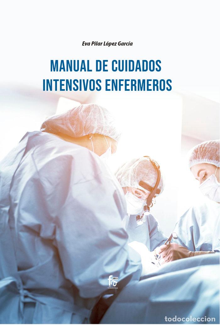 Livros: MANUAL DE CUIDADOS INTENSIVOS ENFERMEROS - LOPEZ GARCIA, EVA PILAR