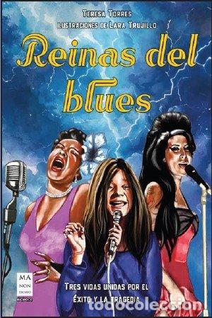 Livros: REINAS DEL BLUES TRES VIDAS UNIDAS POR EL EXITO Y LA TRAGED - TORRES, TERESA