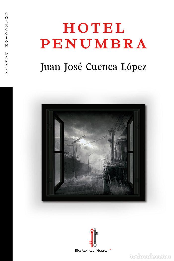 books: HOTEL PENUMBRA - CUENCA LOPEZ, JUAN JOSE