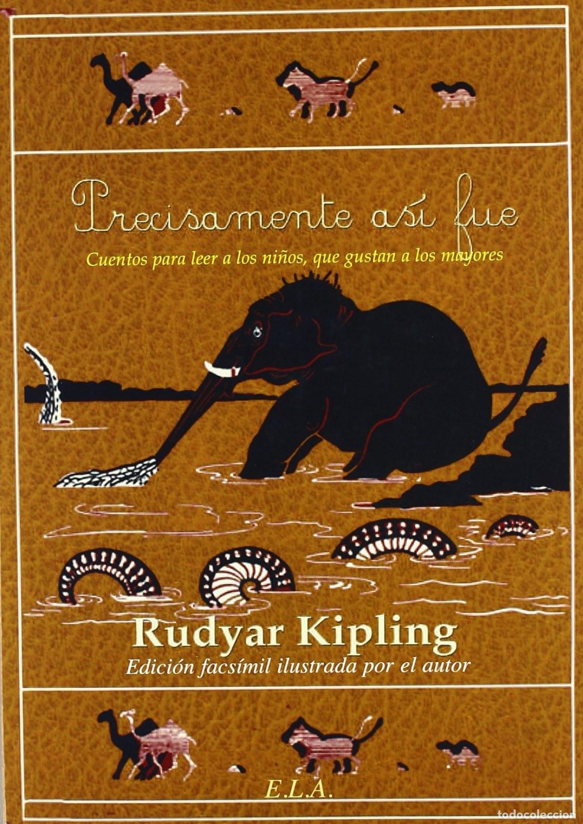 Libros: PRECISAMENTE AS&Iacute; FUE - Kipling, Rudyard