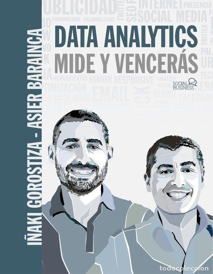 Libros: DATA ANALYTICS MIDE Y VENCERAS - GOROSTIZA ESQUERDEIRO, I&Ntilde;AKI