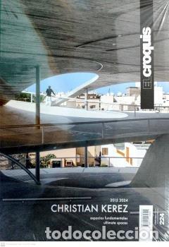 Libros: EL CROQUIS 224 CHRISTIAN KEREZ 2015 2024 ESPACIOS FUNDAMENT - AA.VV