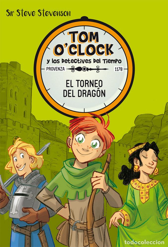 Libros: TOM OCLOCK 7 EL TORNEO DEL DRAGON - STEVENSON, SIR STEVE