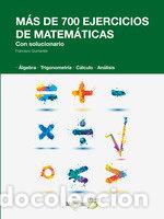 Libri: MAS DE 700 EJERCICIOS DE MATEMATICAS. CON SOLUCIONARIO - QUINTANILLA MU&Ntilde;OZ, FRANCISCO