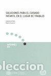 books: SOLUCIONES PARA EL CUIDADO INFANTIL EN EL LUGAR DE TRABAJO. - HEIN, CATHERINE