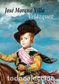 Libros: VELAZQUEZ - MORENO VILLA, JOSE