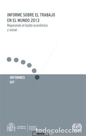 Libros: INFORME SOBRE EL TRABAJO EN EL MUNDO 2013 - VV.AA.