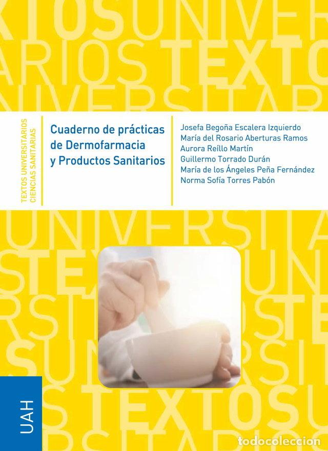 Libros: CUADERNO DE PRACTICAS DE DERMOFARMACIA Y PRODUCTOS SANITARIO - JOSEFA BEGO&Ntilde;A, ESCALERA IZQUIERDO