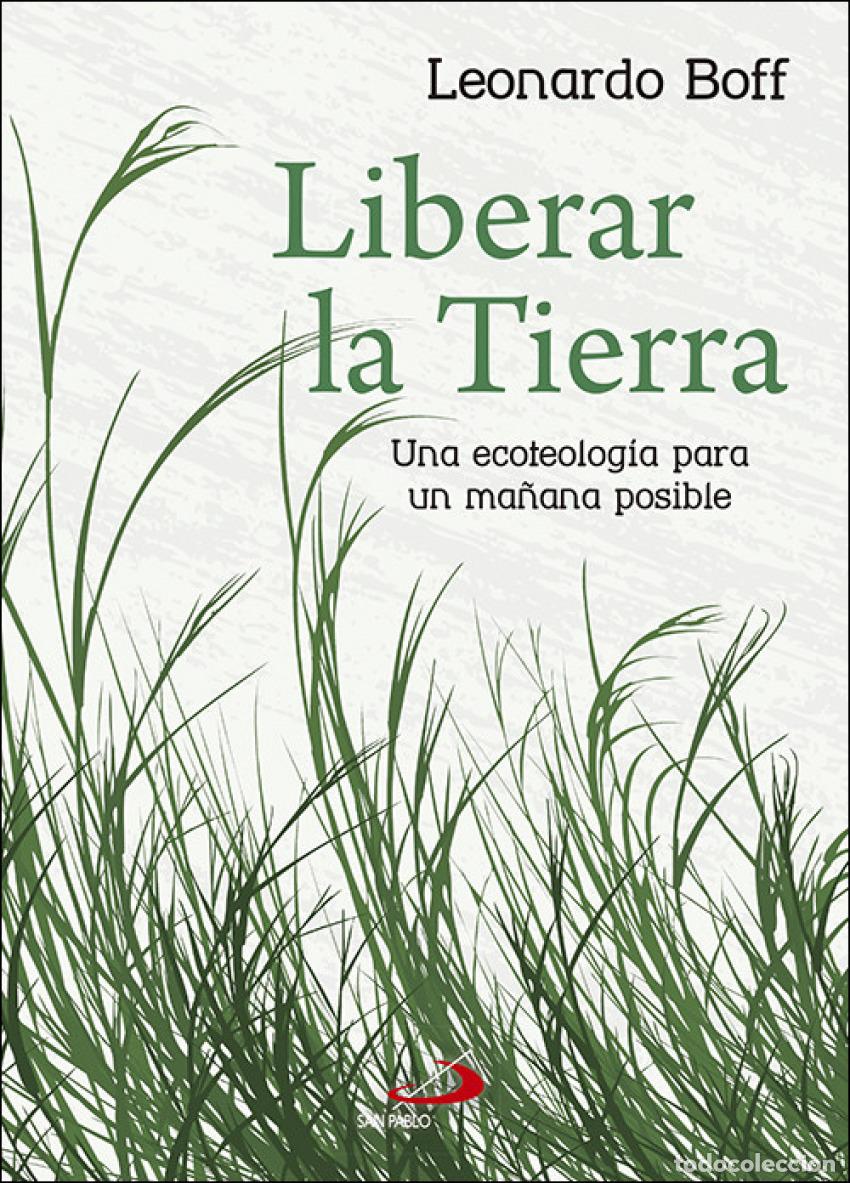 Libros: LIBERAR LA TIERRA - Boff, Leonardo