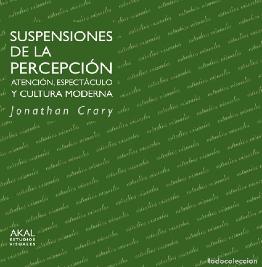 Libros: SUSPENSIONES DE LA PERCEPCI&Oacute;N - CRARY, JONATHAN