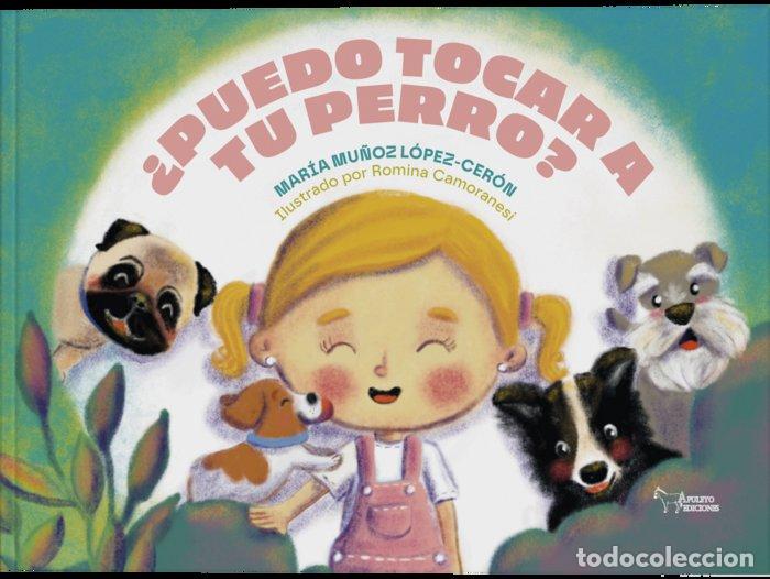 Libros: PUEDO TOCAR A TU PERRO - MU&Ntilde;OZ, MARIA