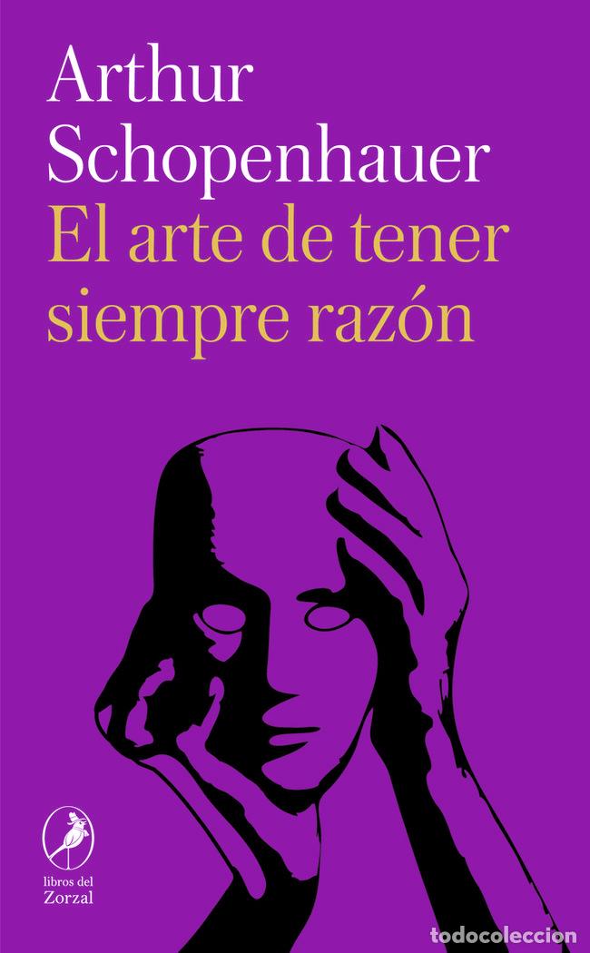 Libros: ARTE DE TENER SIEMPRE RAZON,EL - SCHOPENHAUER, ARTHUR