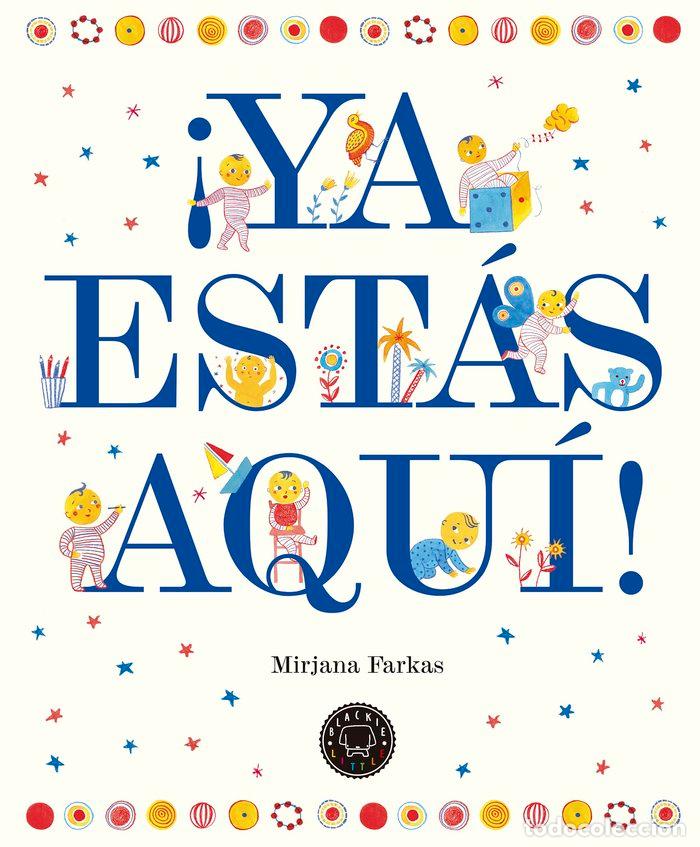 Livros: YA ESTAS AQUI - FARKAS, MIRJANA