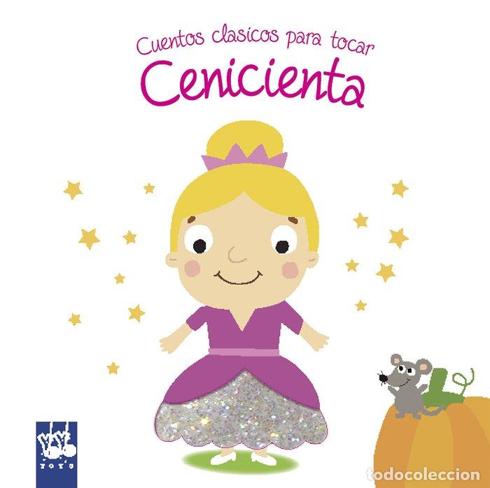Libros: CUENTOS CLASICOS PARA TOCAR. CENICIENTA - YOYO BOOKS