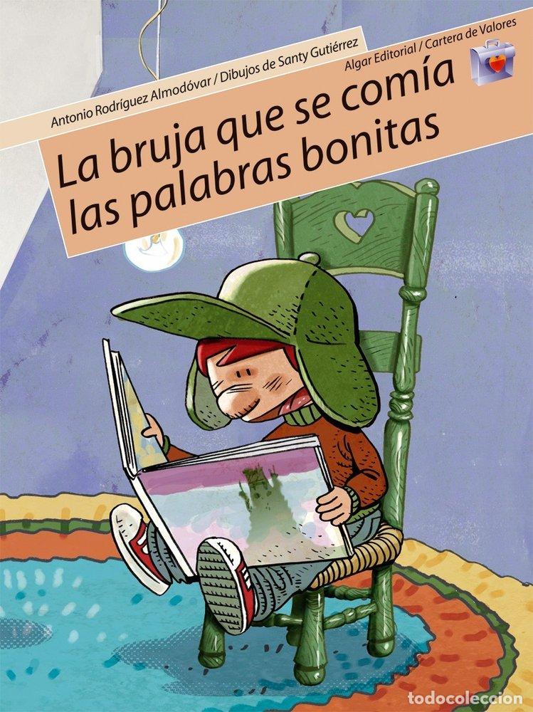 Libri: BRUJA QUE SE COMIA LAS PALABRAS BONITAS,LA CARTERA VALORES - RODRIGUEZ, ANTONIO