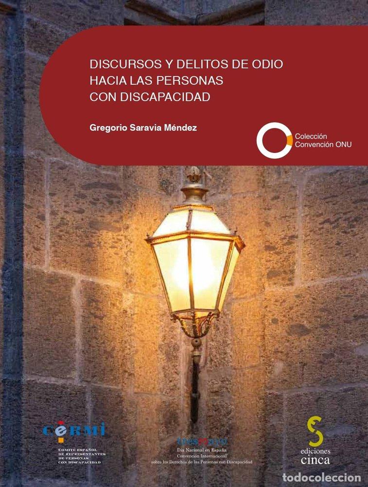 Libros: DISCURSOS Y DELITOS DE ODIO HACIA LAS PERSONAS CON DISCAPAC - SARAVIA MENDEZ, GREGORIO