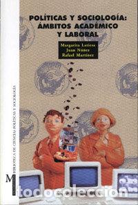 Libri: POLITICAS Y SOCIOLOGIA AMBITOS ACADEMICO Y LABORAL - LATIESA, MARGARITA