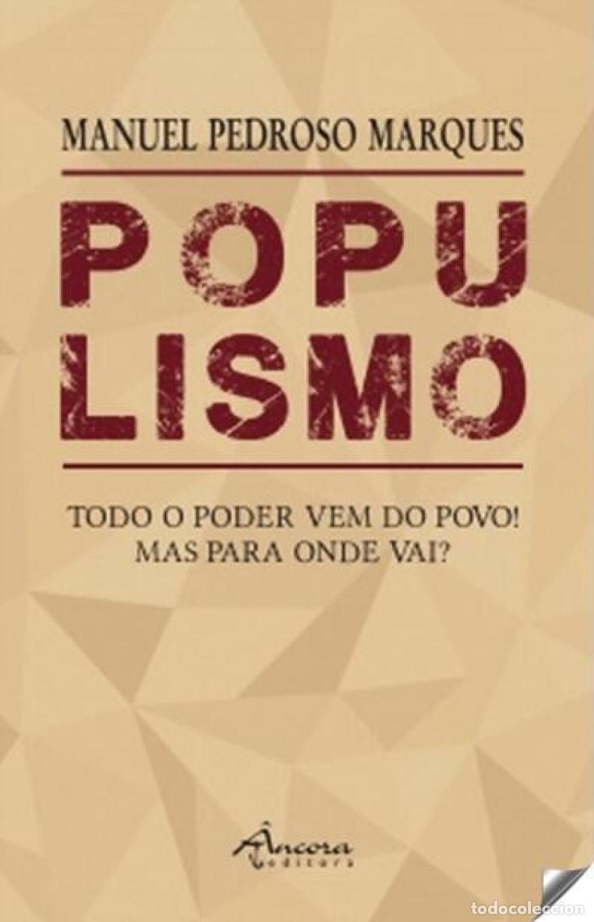 Libri: POPULISMO - Pedroso Marques, Manuel