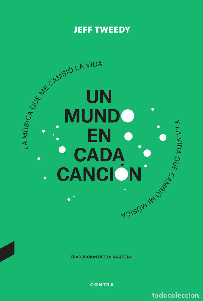 Libros: UN MUNDO EN CADA CANCION - TWEEDY, JEFF