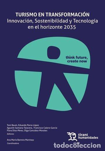 Libros: TURISMO EN TRANSFORMACION INNOVACION SOSTENIBILIDAD Y TECN - PARRA LOPEZ, EDUARDO