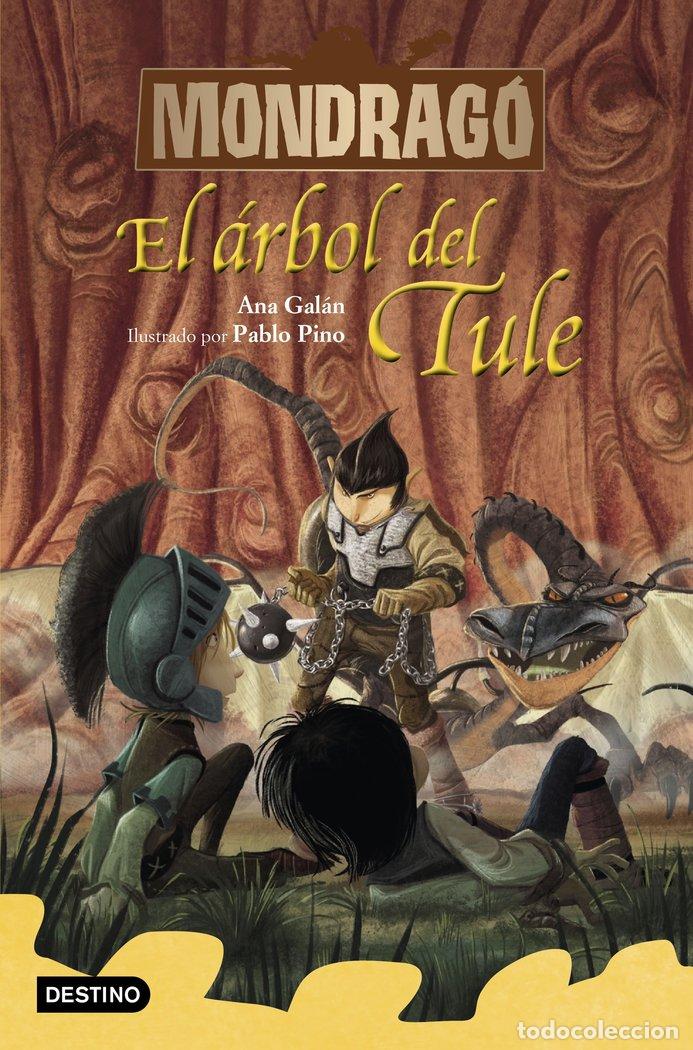books: MONDRAGO 6 EL ARBOL DE TULE - ANA GAL&middot;N