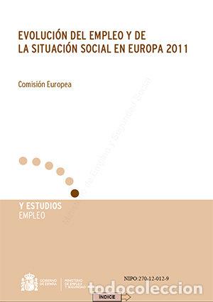 Livros: EVOLUCION DEL EMPLEO Y DE LA SITUACION SOCIAL EN EUROPA 2011 - COMISION EUROPEA, COMISION EUROPEA