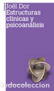 Libri: ESTRUCTURAS CLINICAS Y PSICOANALISIS 2&ordf;ED - DOR, JOEL