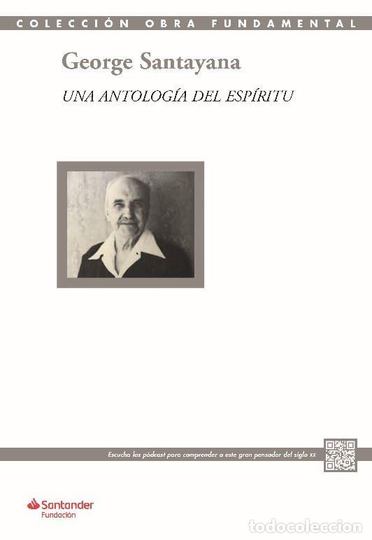Livres: UNA ANTOLOG&Iacute;A DEL ESP&Iacute;RITU - Santayana y Borr&aacute;s, George