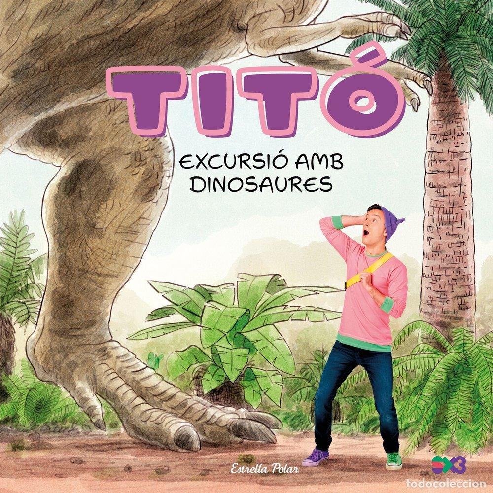 Livres: TITO EXCURSIO AMB DINOSAURES - JIMENEZ CARBO, CRISTINA