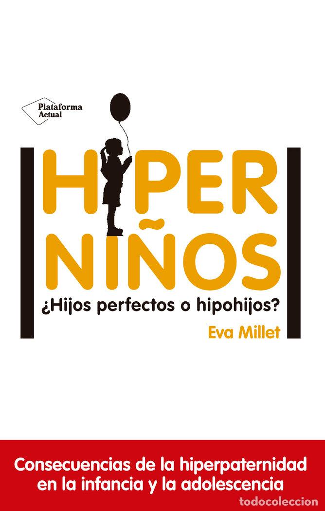 Livres: HIPERNI&Ntilde;OS - MILLET MALAGARRIGA, EVA