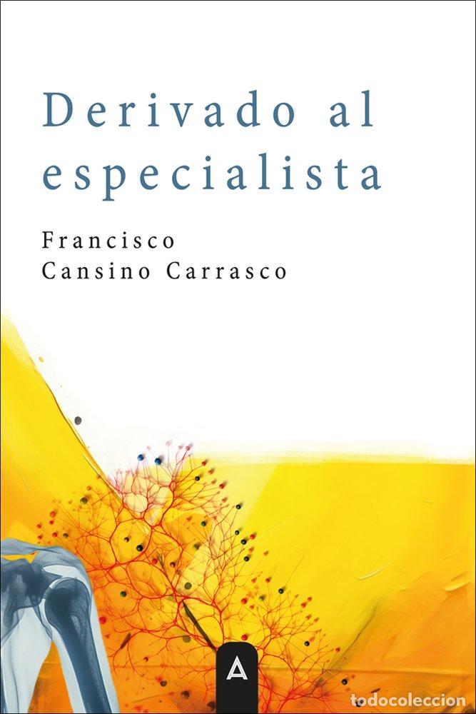 Libri: DERIVADO AL ESPECIALISTA - CANSINO CARRASCO, FRANCISCO