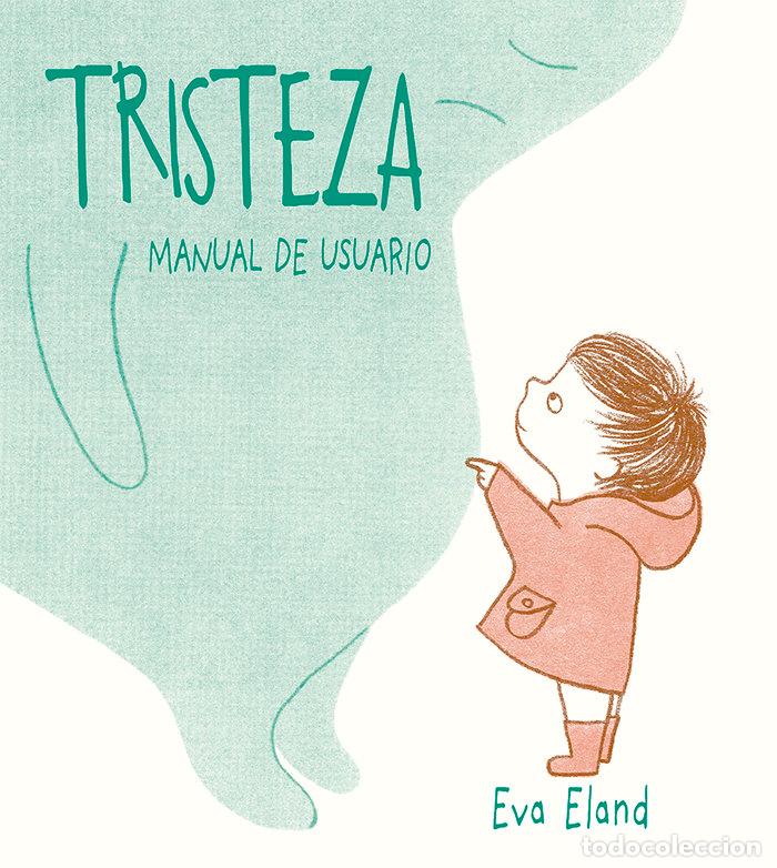 Libri: TRISTEZA MANUAL DE USUARIO - ELAND, EVA