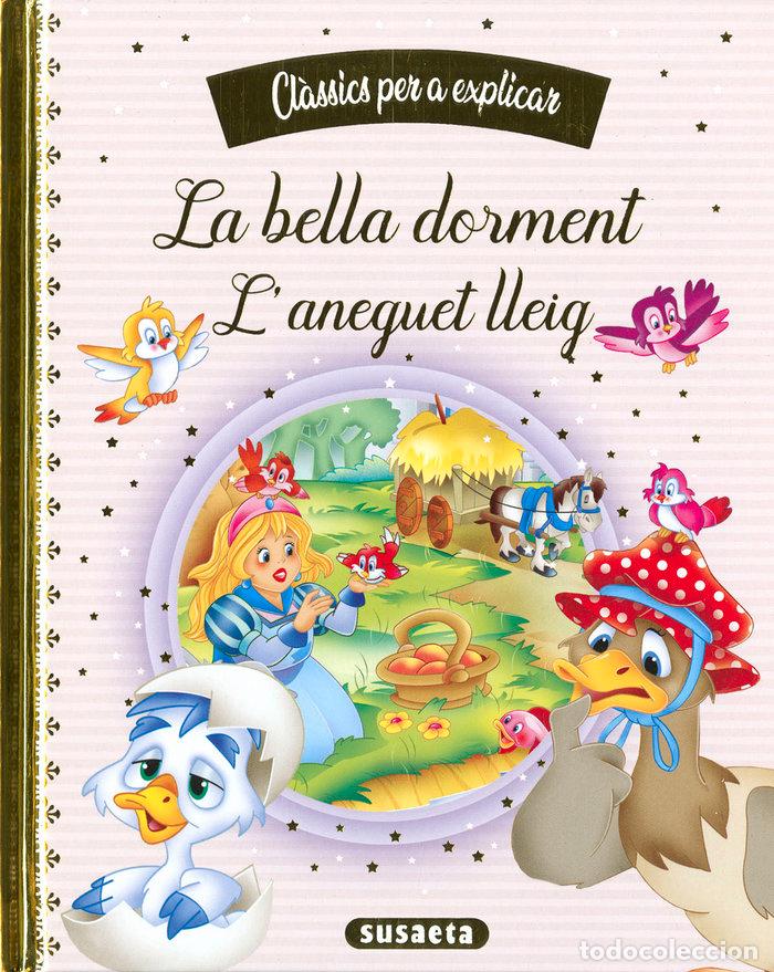 Livres: LA BELLA DORMENT - L'ANEGUET LLEIG - EDICIONES, SUSAETA