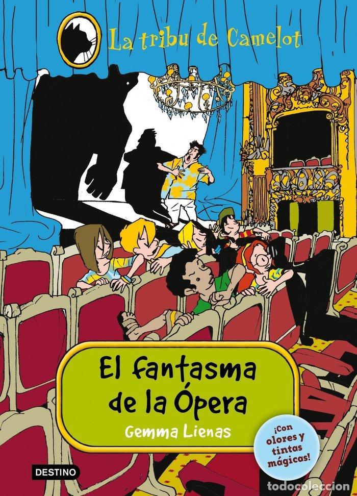 Livres: TRIBU CAMELOT ESPECIAL 3 FANTASMA DE LA OPERA - LIENAS, GEMMA