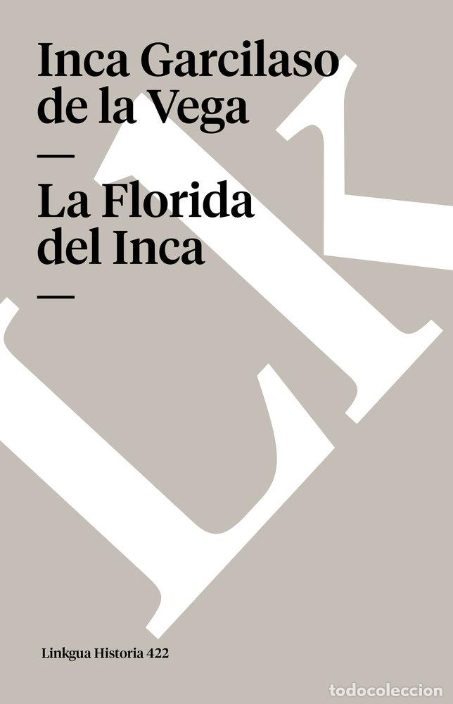 Libros: LA FLORIDA DEL INCA - INCA GARCILASO DE LA VEGA