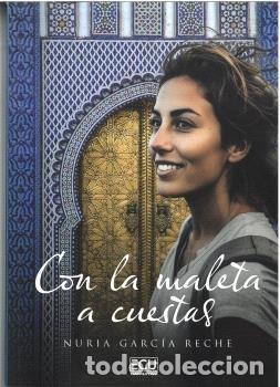 Libri: CON LA MALETA A CUESTAS - GARCIA RECHE, NURIA