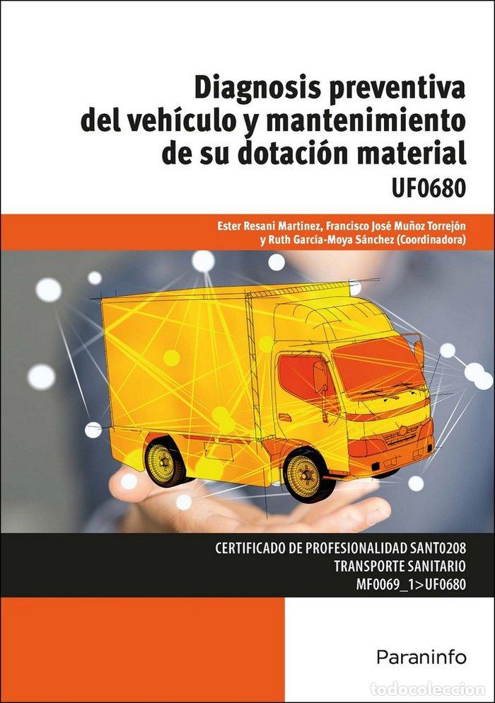 Libri: DIAGNOSIS PREVENTIVA DEL VEHICULO Y MANTENIMIENTO DE SU DOTA - GARCIA-MOYA SANCHEZ, RUTH